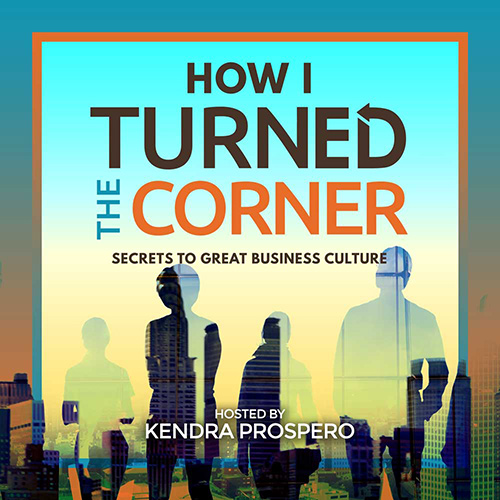 TTC How I Turned the Corner Podcast hosted by Kendra Prospero